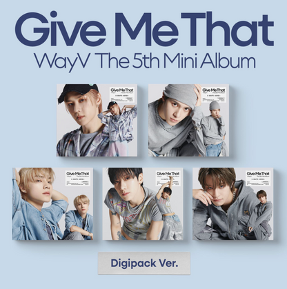 WayV – 5th Mini album [Give Me That] (Digipack ver.)