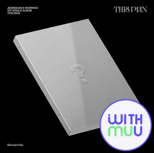 JEONGHAN X WONWOO (SEVENTEEN) – 1st Single Album [THIS MAN] [WITHMUU POB]