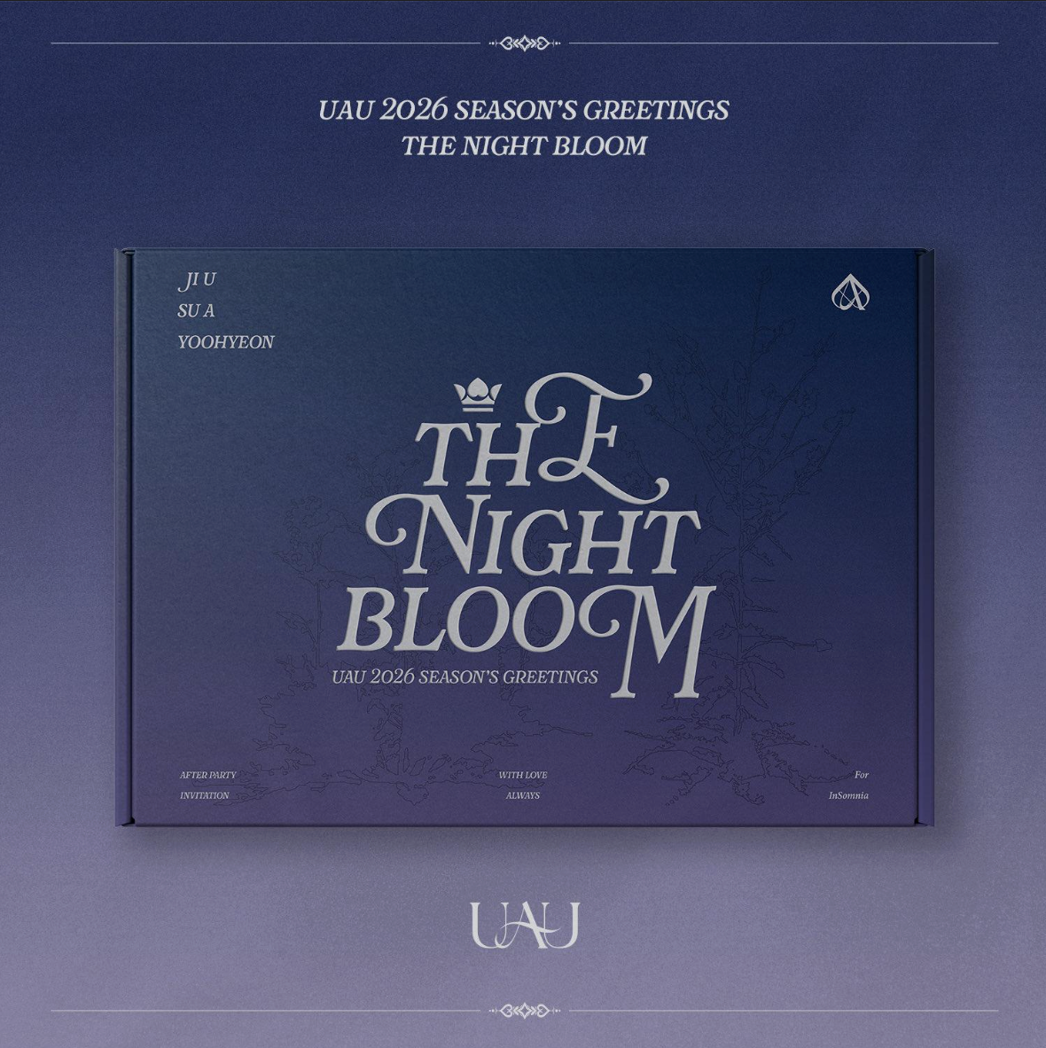 UAU - 2026 SEASON'S GREETINGS [THE NIGHT BLOOM]
