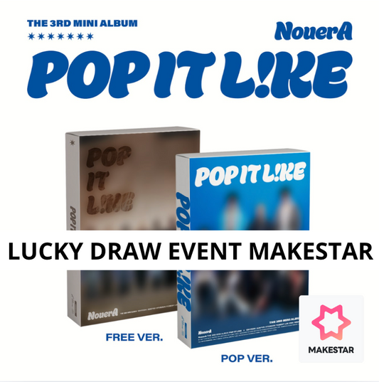 [MAKESTAR Pre-order Release Party] NouerA - THE 3RD MINI ALBUM [POP IT LIKE]