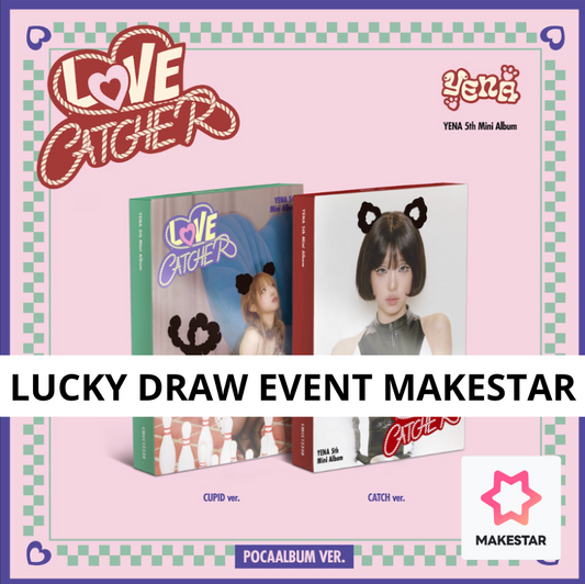 [MAKESTAR Pre-order Release Party] YENA - 5th Mini Album [LOVE CATCHER] Pocaalbum Ver.