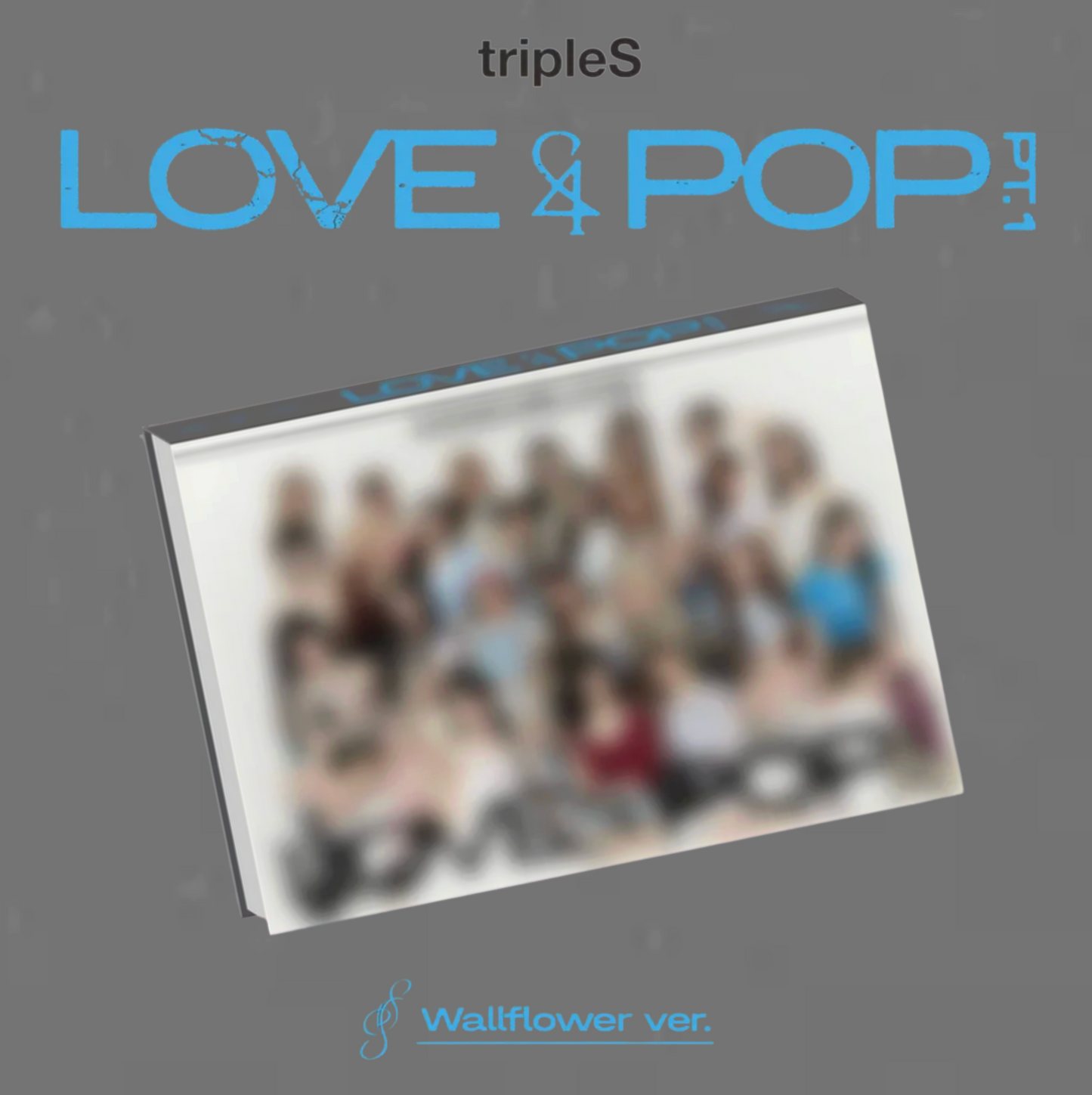 tripleS - [LOVE&POP] pt.1