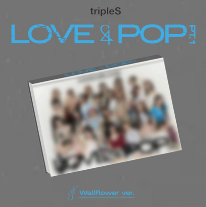 tripleS - [LOVE&POP] pt.1