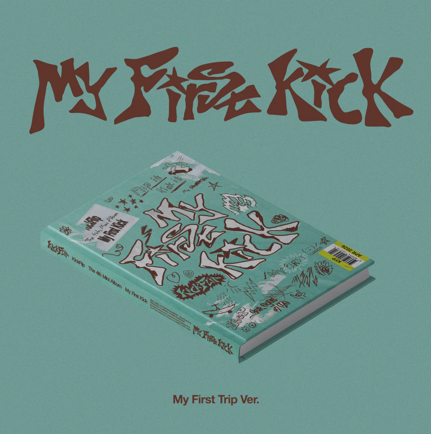 KickFlip - [My First Kick] My First Trip Ver.