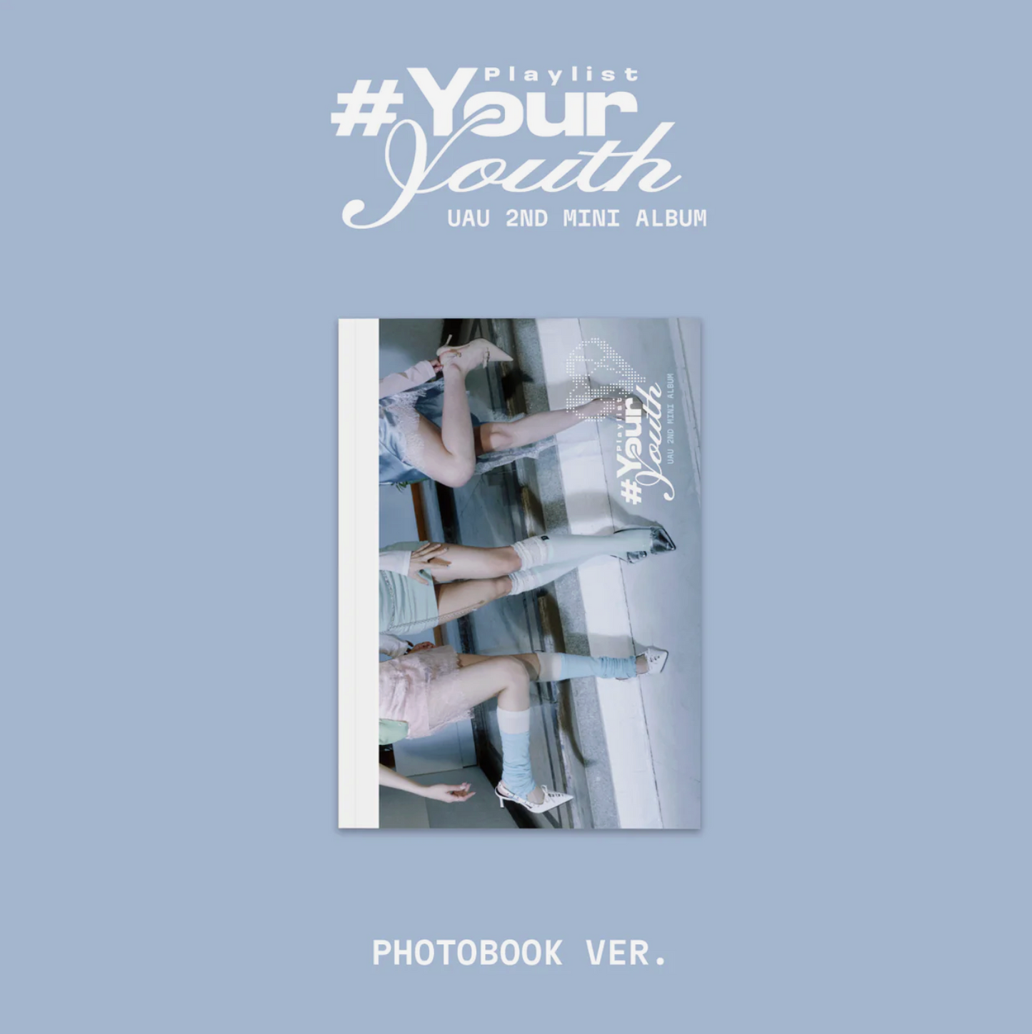 UAU - [Playlist #Your Youth] PHOTOBOOK Ver.