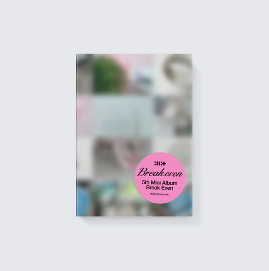 ILLIT - 5th Mini Album [BREAK EVEN] (Photo Dump ver.)